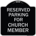 Signmission Parking Reserved for Church Member Heavy-Gauge Aluminum Architectural Sign, 18" x 18", BS-1818-23395 A-DES-BS-1818-23395